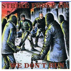 Strikeforce UK ‎– We Don't Run - CD
